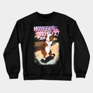 Guinea pig, Skateboard, Skating, Farming, Wheek! Crewneck Sweatshirt